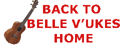 Click to go back to The Belle V'Ukes Home Page